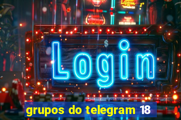 grupos do telegram 18